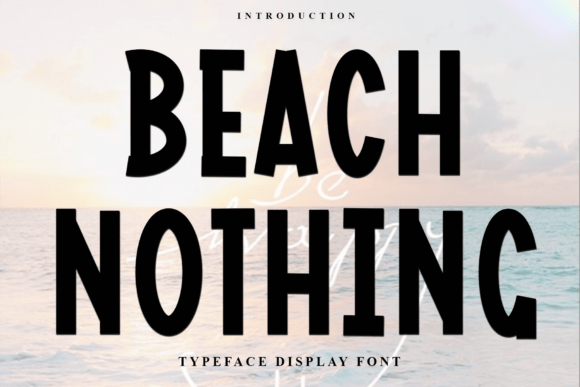 Beach Nothing: A Soft Display Font for Modern Branding