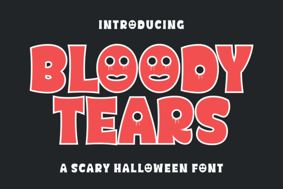 Bloody Tears: The Ultimate Display Font for Halloween Marketing