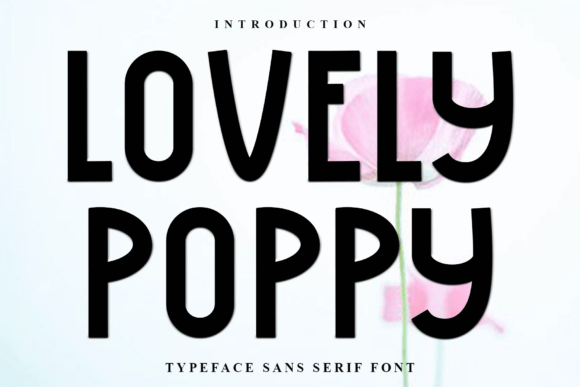 Lovely Poppy: A Soft Display Font for Small Business Branding