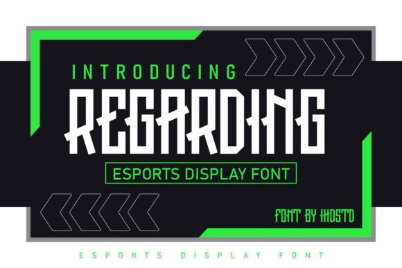 Regarding Esports: A Bold Typeface for Modern Branding